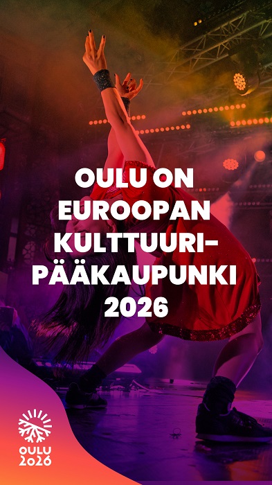 Oulu on Euroopan kulttuuripääkaupunki 2026